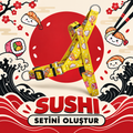 Sushi | Set Oluştur