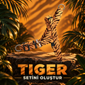 Tiger | Set Oluştur