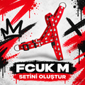 Fcuk M | Set Oluştur