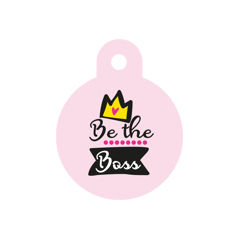 Be The Boss Yuvarlak | Kedi Köpek İsimlik TF TagsForever